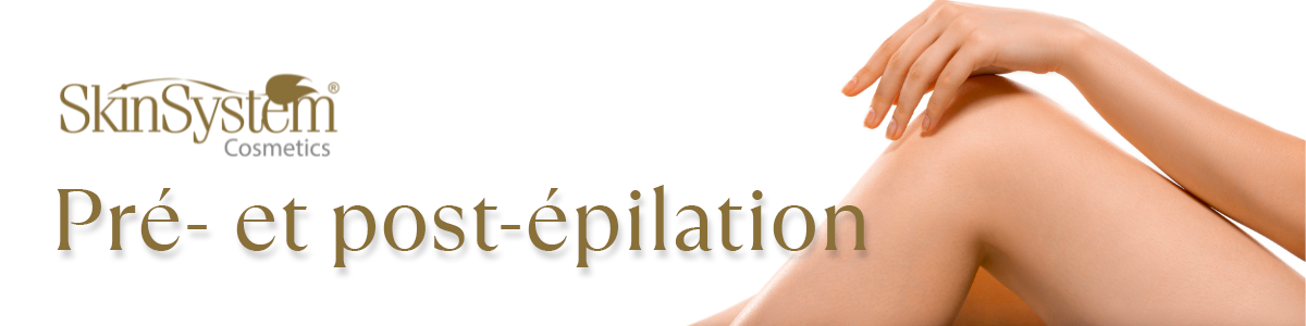 Pré et post épilation